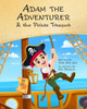 Adam The Adventurer And The Pirate Treasure: A Pirate Book For Kids