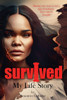 I Survived: My Life Story
