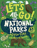 Let's Go! All The National Parks Adventure Coloring Book: Explore All 63 Of America's National Parks