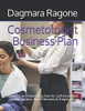 Cosmetologist Business Plan: Business and Marketing Plan for Self-Employed Studio Owners, Booth Renters & Employees