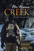 No Name Creek: Another Christmas Story