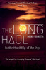 The Long Haul: In The Hardship Of The Day (Pressing Toward The Goal Trilogy)