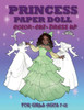 Princess Paper Doll: Princess Paper Doll For Girls Ages 7-12; Cut, Color, Dress Up And Play. Coloring Book For Kids
