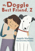 My Doggie Best Friend, Z