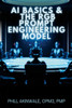 Ai Basics And The Rgb Prompt Engineering Model: Empowering Ai & Chatgpt Through Effective Prompt Engineering