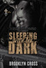 Sleeping With The Dark