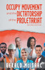Occupy Movement And The Dictatorship Of The Proletariat