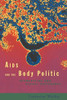 AIDS and the Body Politic: Biomedicine and Sexual Difference (Writing Corporealities)