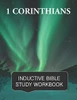 1 Corinthians Inductive Bible Study Workbook: The full text of 1st Corinthians with open-ended questions for inductive bible study