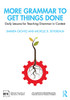 More Grammar to Get Things Done: Daily Lessons for Teaching Grammar in Context