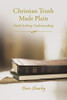 Christian Truth Made Plain: Faith Seeking Understanding