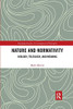Nature and Normativity: Biology, Teleology, and Meaning (Routledge Studies in Contemporary Philosophy)