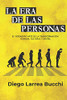 LA ERA DE LAS PERSONAS: El verdadero arte de la Transformación Humana, Cultural y Digital (Spanish Edition)