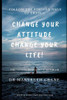 Change Your Attitude, Change Your Life: The Health Benefits of Optimism