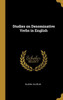 Studies on Denominative Verbs in English