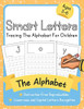 Smart Letters: Tracing The Alphabet For Children: Distraction-Free Reproducibles for Teachers, Parents and Homeschooling (Smart Tracing)