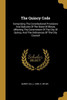 The Quincy Code: Comprising The Constitutional Provisions And Statutes Of The State Of Illinois Affecting The Government Of The City Of Quincy, And The Ordinances Of The City Council