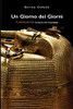 Un Giorno dei Giorni: Tutankhamon la storia mai raccontata (Italian Edition)