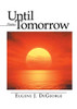 Until Tomorrow: Poems