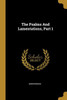 The Psalms And Lamentations, Part 1
