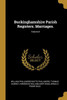 Buckinghamshire Parish Registers. Marriages.; Volume II