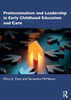 Professionalism and Leadership in Early Childhood Education and Care