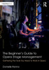 The Beginners Guide to Opera Stage Management