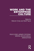 Work and the Enterprise Culture (Routledge Library Editions: British Sociological Association)
