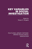 Key Variables in Social Investigation (Routledge Library Editions: British Sociological Association)