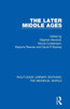 The Later Middle Ages (Routledge Library Editions: The Medieval World)