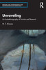 Unraveling (Writing Lives: Ethnographic Narratives)