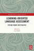 Learning-Oriented Language Assessment (Routledge Studies in Applied Linguistics)