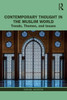 Contemporary Thought in the Muslim World: Trends, Themes, and Issues (Contemporary Thought in the Islamic World)