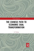The Chinese Path to Economic Dual Transformation (China Perspectives)