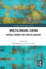 Multilingual China (Routledge Multilingual Asia Series)