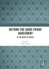 Beyond the Good Friday Agreement: In the Midst of Brexit