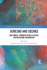 Screens and Scenes: Multimodal Communication in Online Intercultural Encounters (Routledge Studies in Language and Intercultural Communication)