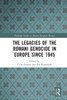 The Legacies of the Romani Genocide in Europe since 1945 (Routledge Studies in Modern European History)