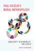 Paul Ricoeur's Moral Anthropology: Singularity, Responsibility, and Justice (Studies in the Thought of Paul Ricoeur)