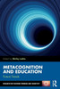 Metacognition and Education: Future Trends (Research on Teaching Thinking and Creativity)