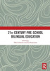 21st Century Pre-school Bilingual Education