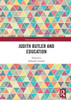 Judith Butler and Education (Education and Social Theory)