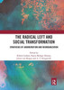 The Radical Left and Social Transformation