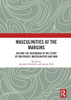 Masculinities at the Margins