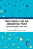 Transforming Food and Agricultural Policy: Post-exceptionalism in public policy (Journal of European Public Policy Series)