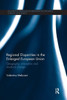 Regional Disparities in the Enlarged European Union: Geography, innovation and structural change (Routledge Advances in Regional Economics, Science and Policy)