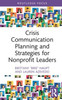 Crisis Communication Planning and Strategies for Nonprofit Leaders