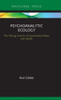 Psychoanalytic Ecology (Routledge Focus on Environment and Sustainability)