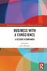 Business With a Conscience (Routledge Research Companions in Business and Economics)