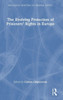 The Evolving Protection of Prisoners Rights in Europe (Routledge Frontiers of Criminal Justice)